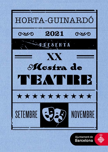 XX Mostra de Teatre d'Horta-Guinardó